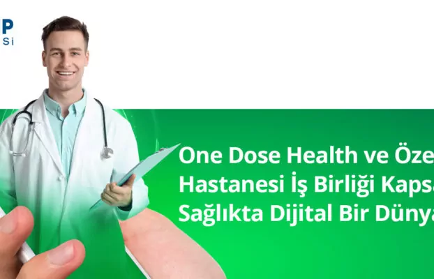 Özel Adatıp Hastanesi One Dose İş Birliği